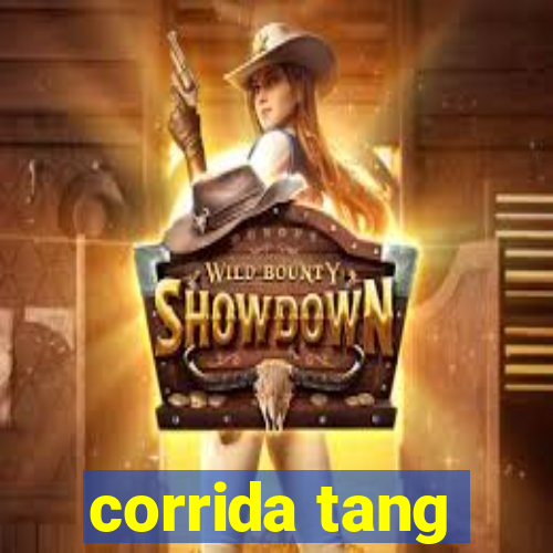 corrida tang